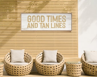 Vintage Good Times and Tan Lines Sign on Faux Wood Art, Beach Home Decor and Vacation Gift, Butternut on White, Outdoor Indoor Patio Art