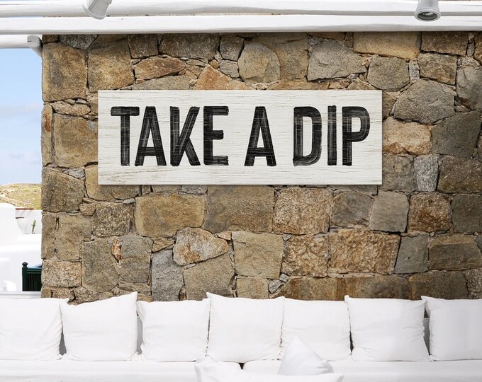 Vintage TAKE A DIP Sign for above door, Long Skinny Patio Wall Art, Painted Words on Wood, Faux Distressed Wood Art, Gift for Pool Owner