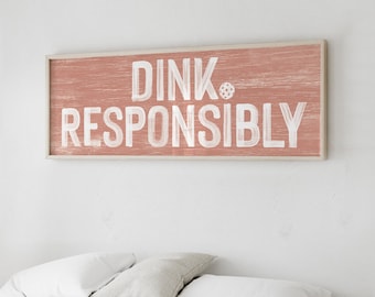 CUTE PICKLEBALL GIFT for her, Dink Responsibly Pickleball Sign, Pink Pickleball Wall Decor, Coral on White, Pickleball Gift for Mom {pwo}