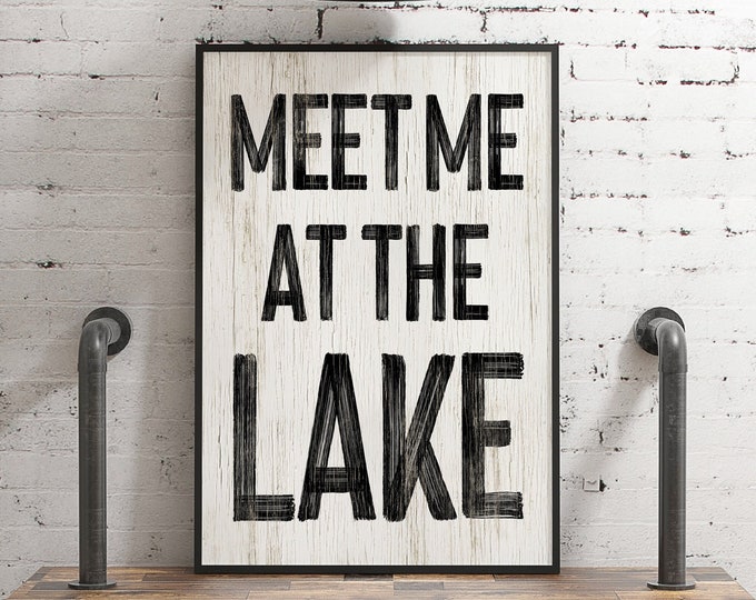 Meet Me at the Lake Sign in Black on White, Retro Lake Canvas Print for Lake House Decor, Lake Gift for Her, Painted Words on White Lake Art