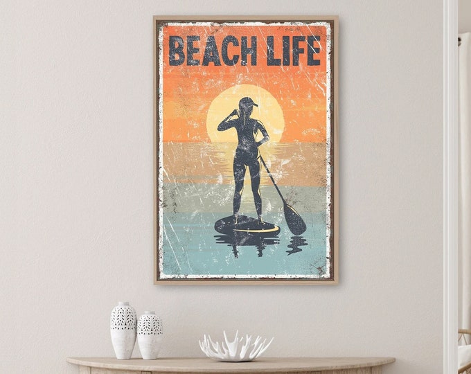 vintage "BEACH LIFE" sign SUNSET > paddleboarding poster for vintage Beach house decor, female paddle boarder, modern farmhouse, Canvas
