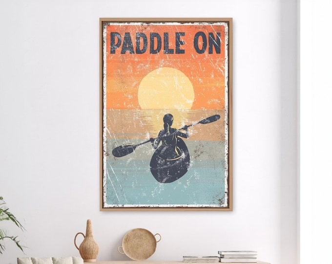 vintage "PADDLE ON" sign Sunset Accent, KAYAK poster for vintage lake house decor, female Kayaker, modern farmhouse, Kayaking Poster Art
