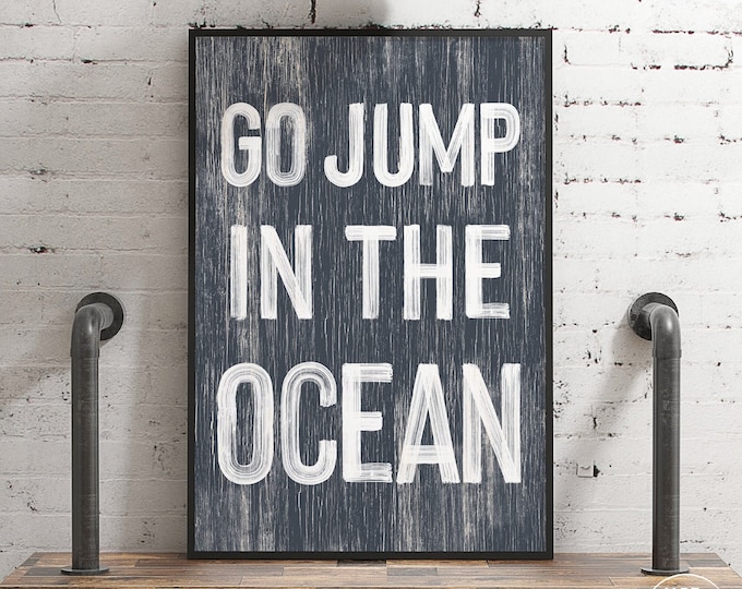 Go jump in the OCEAN sign > hale navy BEACH HOUSE decor, coastal wall art, faux vintage wood canvas print, modern farmhouse, nautical decor