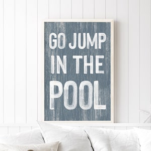 Go jump in the POOL sign, Harbor Blue VACATION RENTAL decor, coastal wall art, faux vintage wood canvas print, modern farmhouse decor