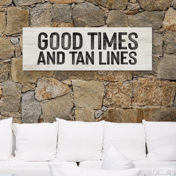 Good Times and Tan Lines Sign, Black and White Faux Wood Art, Vacation or Beach Home Housewarming Gift, Outdoor Patio Art, Cute Beach Signs