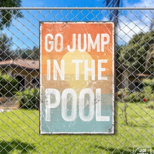 Go jump in the POOL sign &gt; Sunset Accent, FARMHOUSE decor, coastal wall art, faux vintage wood canvas print, modern farmhouse decor