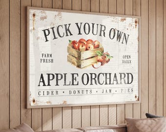 Pick Your Own Apple Orchard Farmhouse Sign, Vintage Apple Orchard Canvas Prints, Antique Harvest Farmhouse Decor, Fall Farmers Market Signs