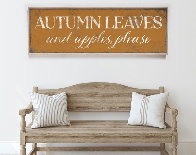 AUTUMN LEAVES and APPLES Please Fall Sign, White on Caramel Color, Art for Above Mantel, Long Fall Canvas Prints, Autumn Wall Decor