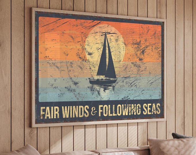 And Following Seas Sailboat Wall Art, Fair Winds Navy Teal Sunset Cabin Sign
