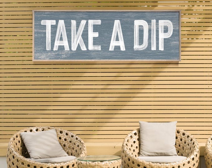 Harbor Blue Take a Dip Pool Sign, Long Skinny Patio Wall Art