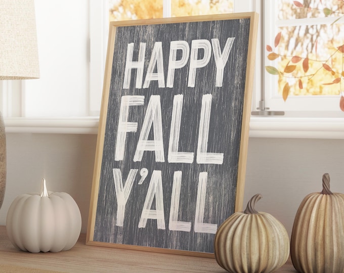 Happy Fall Yall Print in Slate Gray, Large Fall Sign for Mantel, Framed Fall Farmhouse Wall Decor, Oversized Fall Wall Art, Autumn Signs