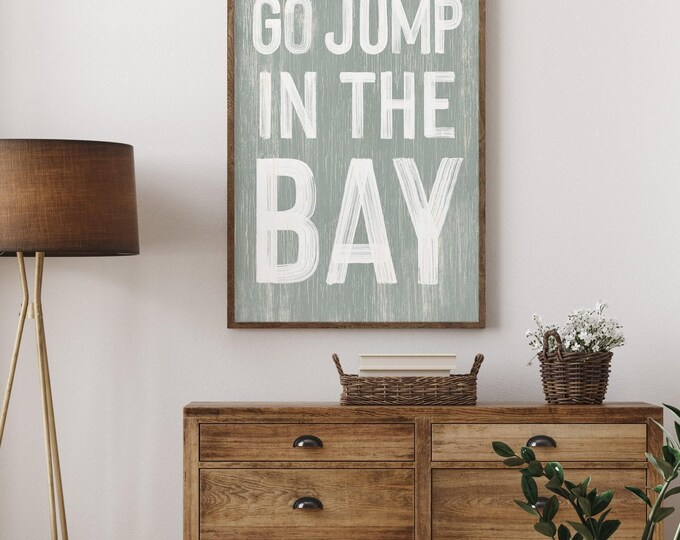 Go Jump in the Bay Sign: Sage Green Coastal Wall Art