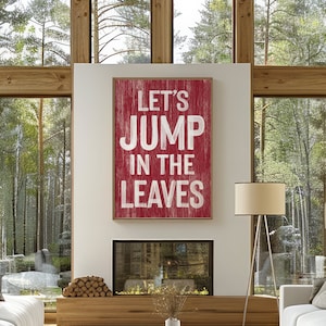 Autumn Wall Decor, Farmhouse Fall Wall Art, Rustic Seasonal Sign, Harvest Decoration, Dark Red Framed Hanging, Let&#39;s Jump in the Leaves
