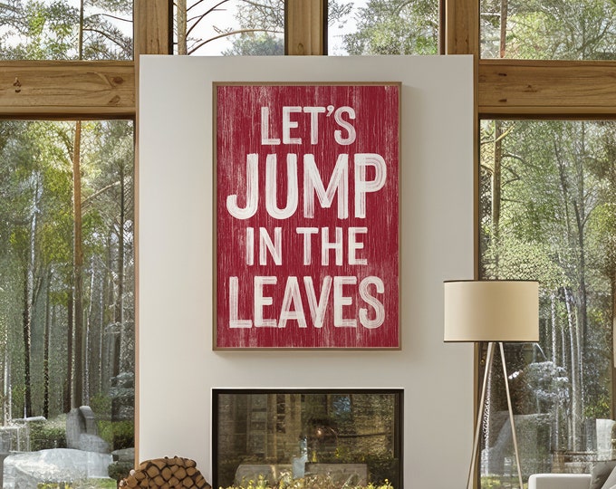 Let's Jump in the Leaves Modern Farmhouse Sign, Autumn Wall Decor, Seasonal Wall Art, Fall Framed Wall Hanging, Dark Red