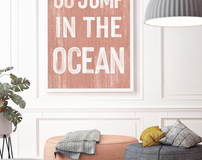Coastal Wall Sign, Coral Pink 'Go Jump in the Ocean' (Beach House Decor)