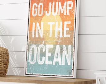Go Jump in the Ocean Sunset Sign, Retro Coastal Beach House Decor