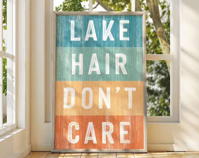Lake Hair Don't Care Wall Art: Vintage Rustic Style (Multiple Sizes)