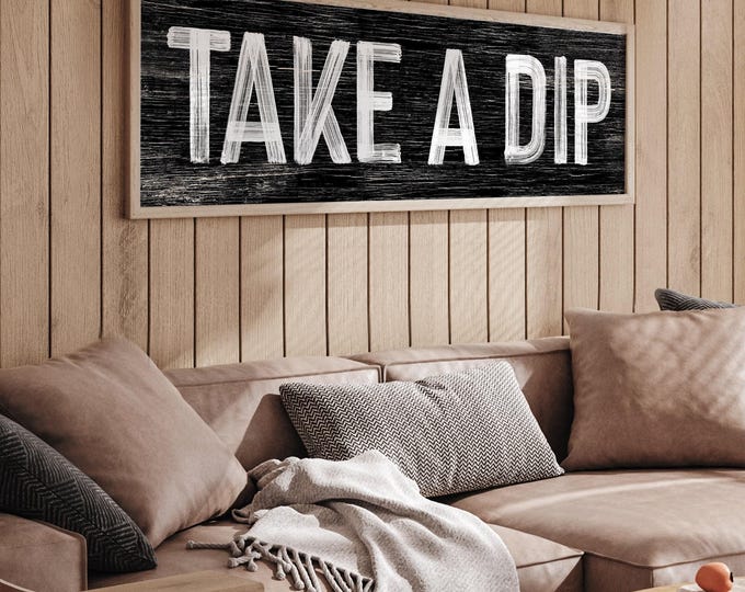 Take A Dip, White Lettering On Black Distressed Wall Art, Skinny Patio Print Gift
