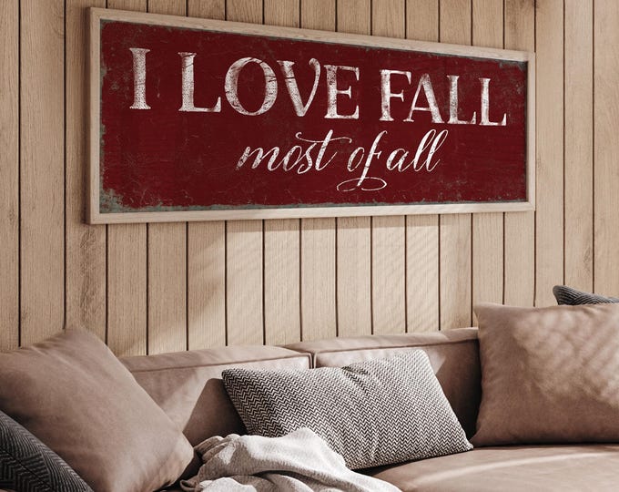 I Love Fall Most of All Sign in Burgundy, Fall Decor, Autumn Decoration, Fall Colors, Long Horizontal Fall Canvas Print, Gift for Fall Lover