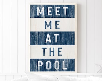 Meet Me at the Pool Sign, Coastal Nautical Wall Art, Pool House Decor