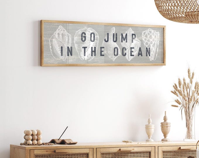 Coastal Wall Sign, Grey Wood, 'Go Jump in the Ocean' (Multiple Sizes)