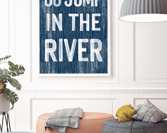 Go Jump In The River Sign: Rustic Coastal Wall Art, Navy Blue