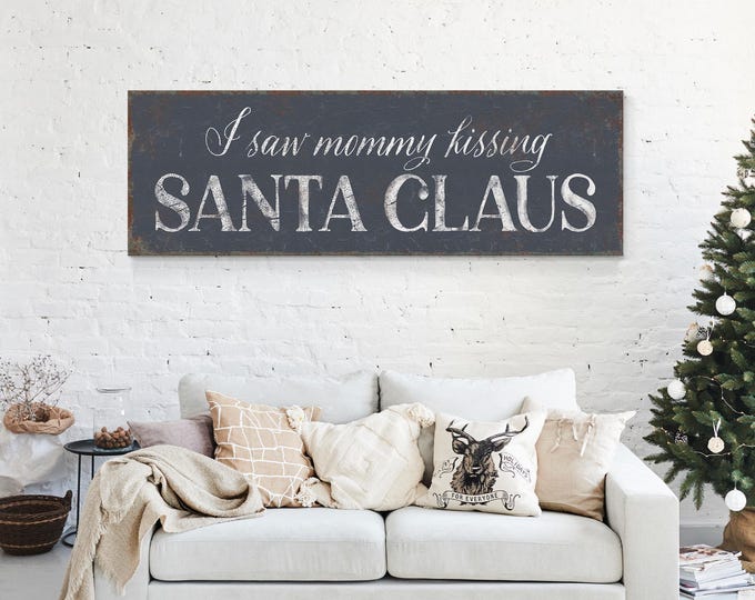 I Saw Mommy Kissing Santa Claus Sign on Charcoal Slate