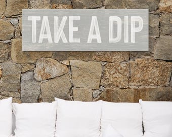 Vintage Take A Dip Sign, Faux Weathered Wood, Stone Gray Patio Decor, Distressed Wall Hanging, Rustic Poolside Accent, Gift Idea