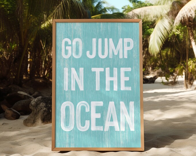 Aqua Blue Go Jump in the Ocean Sign, Vintage Beach Home Decor, Coastal Wall Art, Faux Wood Canvas Print, Beach Patio Wall Art, Fun Beach Art