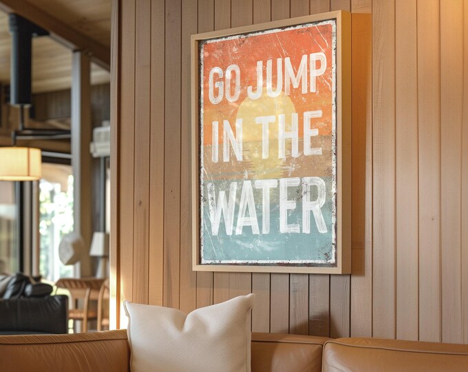 Go Jump In Water Sign: Sunset Lake House Decor, Coastal Wall Art