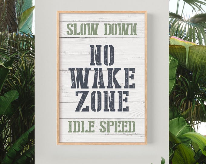 Vintage Framed, Slow Down No Wake Zone Idle Speed Sign, Sage Charcoal Boat Gift