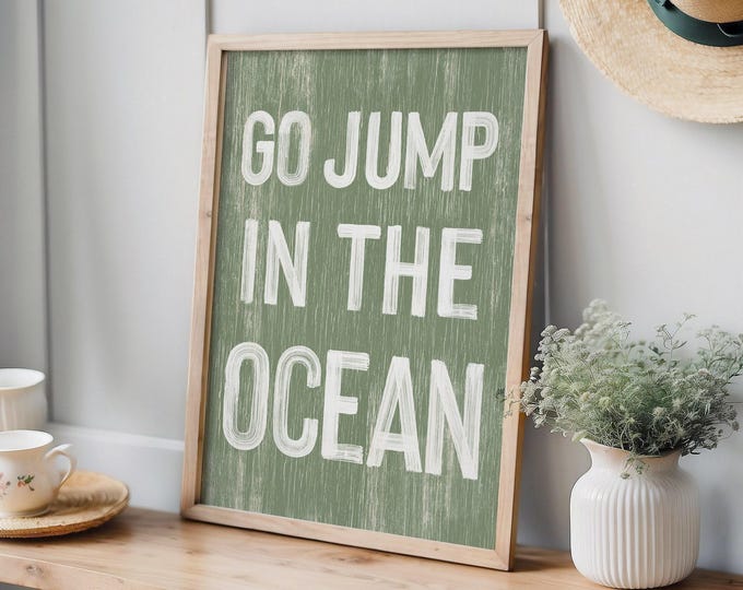 Go Jump in the Ocean Sign in Seagrass Green, Vintage Beach Home Decor, Coastal Wall Art, Faux Wood Canvas Print, Beach Patio Art, PWO