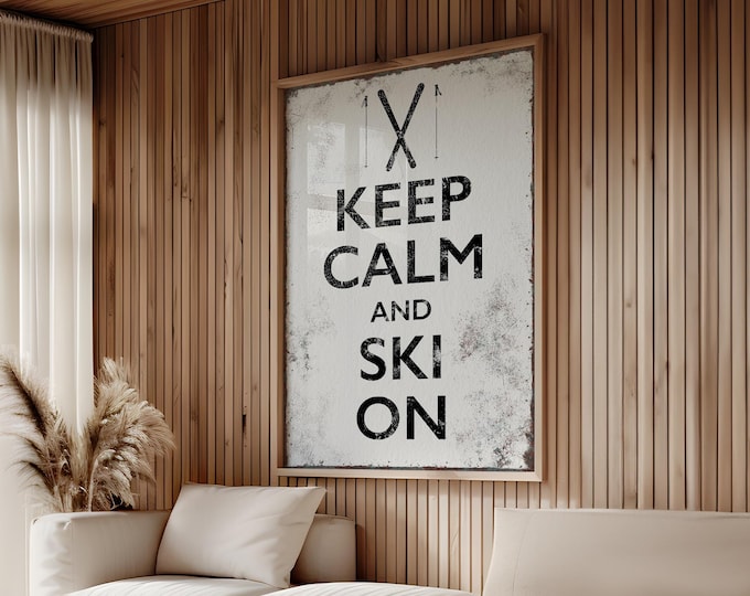 Keep Calm and Ski On, Vintage Wall Art Sign, Retro Inspired Distressed Decor for Modern Farmhouse, Gift for Skier, Ski Lodge Decor