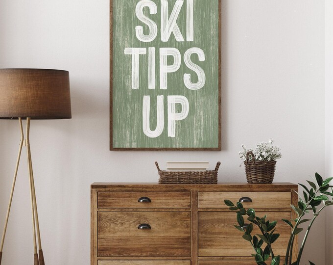 Ski Home Decor, Ski Tips Up Sign in White on Seagrass Green, Farmhouse Winter Wall Art