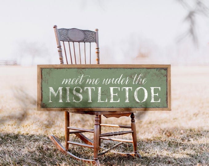Holiday Wall Sign: Meet Me Under the Mistletoe - Seagrass Green