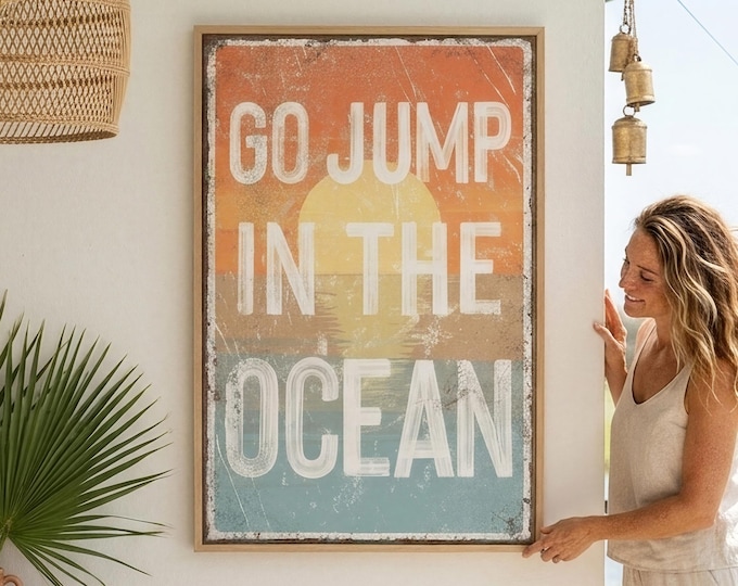 Go Jump in the Ocean Sign, Weathered Coastal Beach House Wall Art