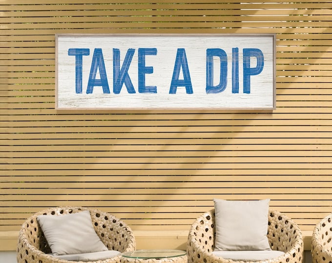 Swim Life Art, Take a Dip Blue and White Distressed Sign