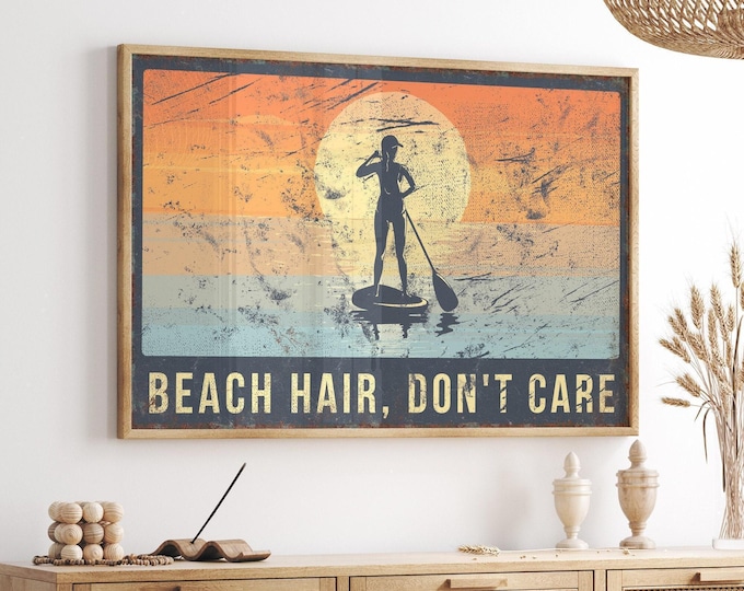 Vintage Beach Hair Dont Care Sign, Retro Inspired Decor, Paddleboard Wall Art, Distressed Texture, Waterproof Metal, Coastal Living Gift