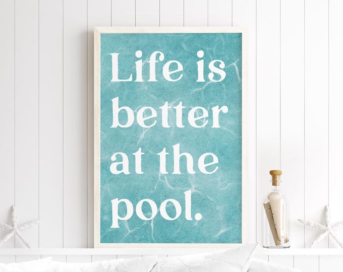 Life Is Better at the Pool Print, Watercolor Poolside Wall Art
