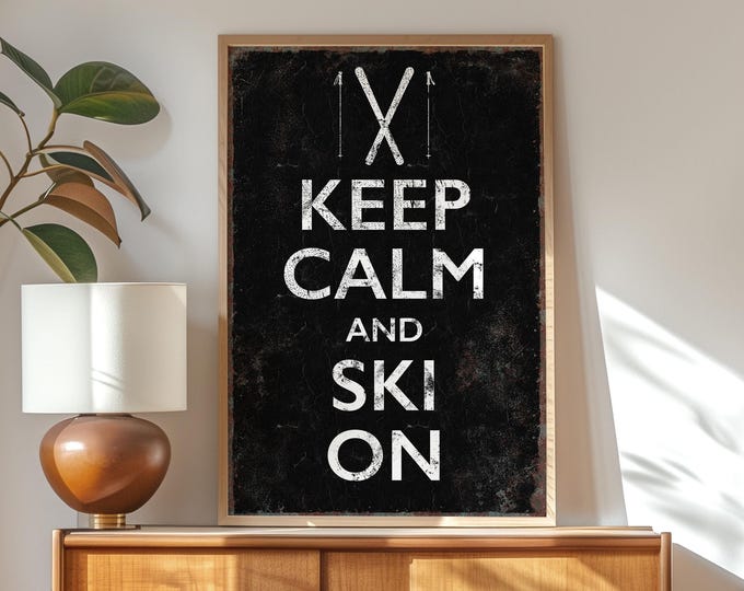 Keep Calm and Ski On Black Retro Inspired Wall Art, Vintage Lettering Ski Poster, Ski Cabin Decor, Gift for Skier, Black and White Ski Decor