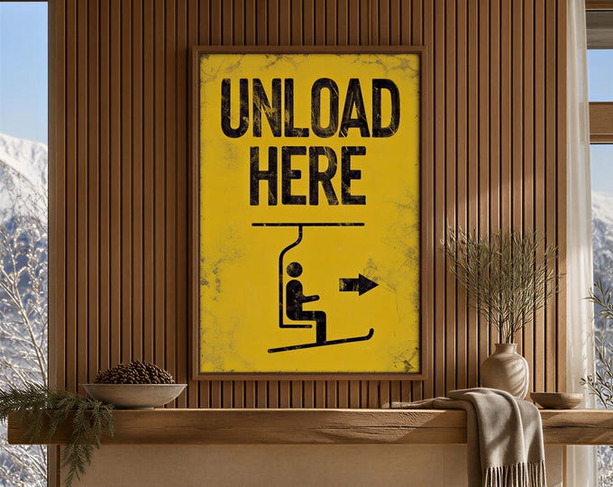 Rustic Ski Art, Unload Here, Fireside Art, Neutral Rustic Sign, Skiing Gift for Her