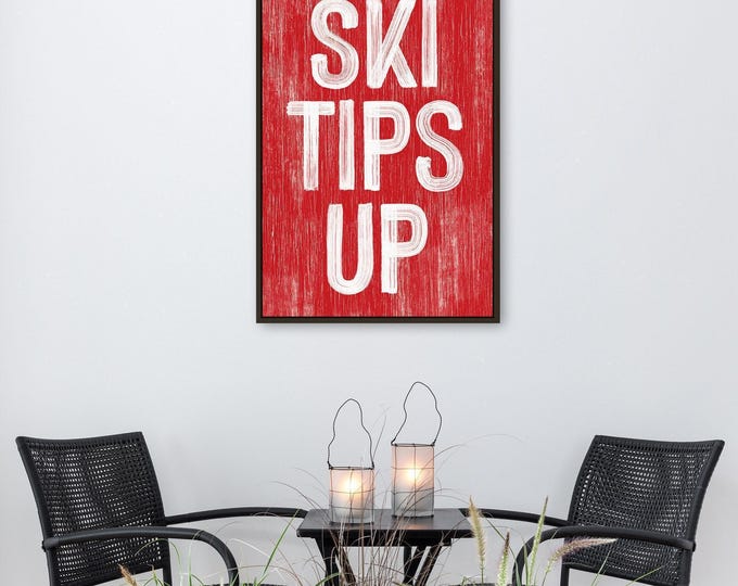 Ski Tips Up Farmhouse Sign, Bright Red Wall Art, Cozy Winter Decor, Rustic Chic Design, Framed Canvas, Holiday Gift