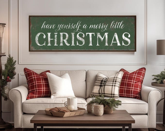 Long Horizontal "Have Yourself a Merry Little Christmas" Sign in Dark Green, Holiday Wall Decor, Holiday wall art, CHRISTMAS Home Decor
