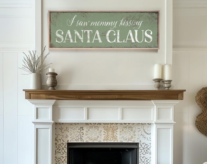 Santa Metal Art, Mommy Kissing Santa Claus Carol Sign in Cream White on Sage Green
