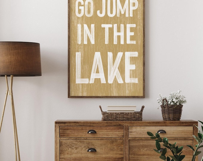Go jump in the LAKE sign > Butternut Yellow LAKE HOUSE decor, coastal wall art, faux vintage wood canvas print, gift for her, farmhouse