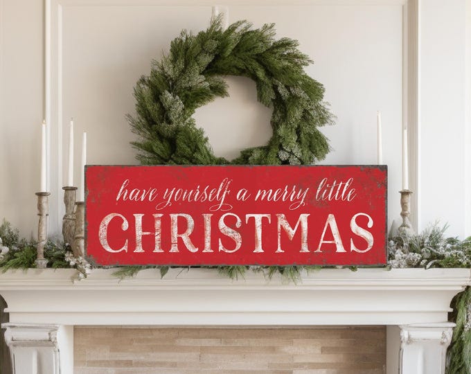 Have Yourself a Merry Little Christmas Sign - Red Rustic Holiday Decor