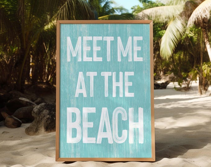 Vintage Beach Sign, Meet Me At The Beach In Aqua Turquoise and White Coastal Art