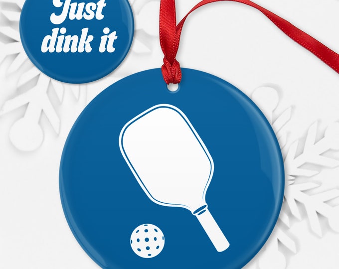 Pickle Ball Christmas Ornament, Just Dink It, Pickleball Paddle, Pickleball Ornament Porcelain, Metal Christmas Pickleball Ornament • 02