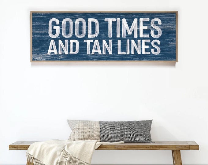 Coastal Wood Sign, Good Times and Tan Lines (Navy White, Large)