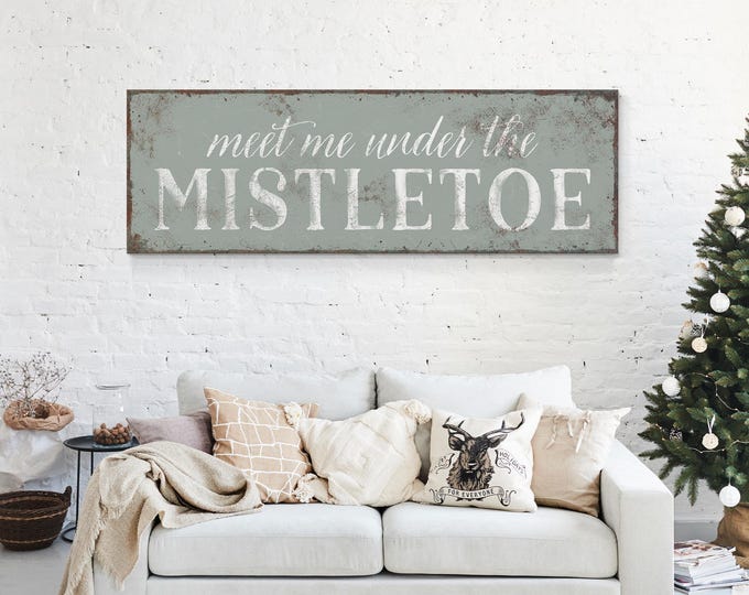 Meet Me Under The Mistletoe Sign in Sage Green, Holiday Wall Decor, Holiday Wall Art, CHRISTMAS HOME DECOR, Christmas and Mistletoe